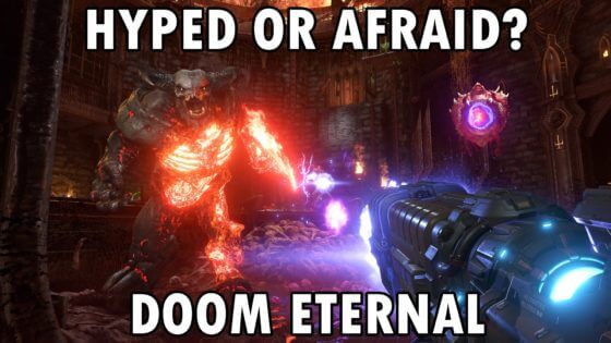 DOOM Eternal: Hyped or Afraid?