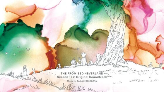 The Promised Neverland Season 1 & 2 Original Soundtrack Out Now