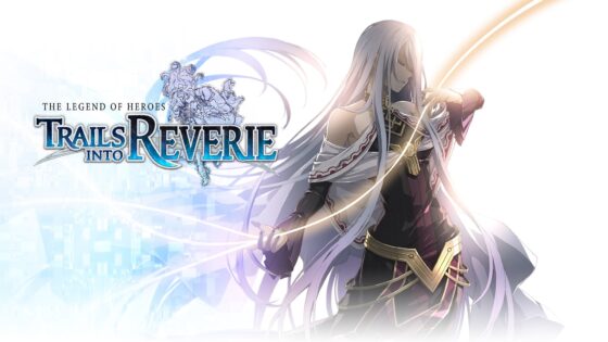 The Legend of Heroes: Trails Into Reverie PC Review