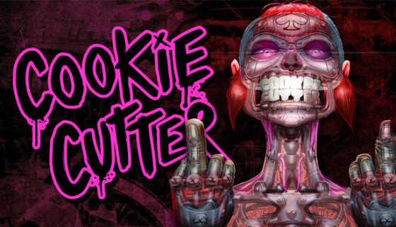 Cookie Cutter Gets Release Trailer